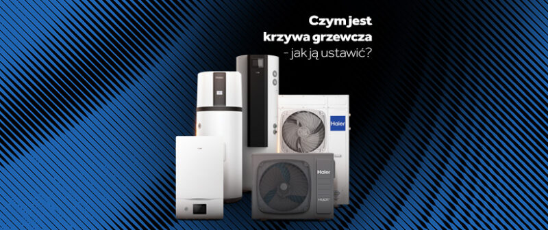 Czym jest krzywa grzewcza pompy ciepła i&nbsp;jak ją&nbsp;prawidłowo ustawić?
