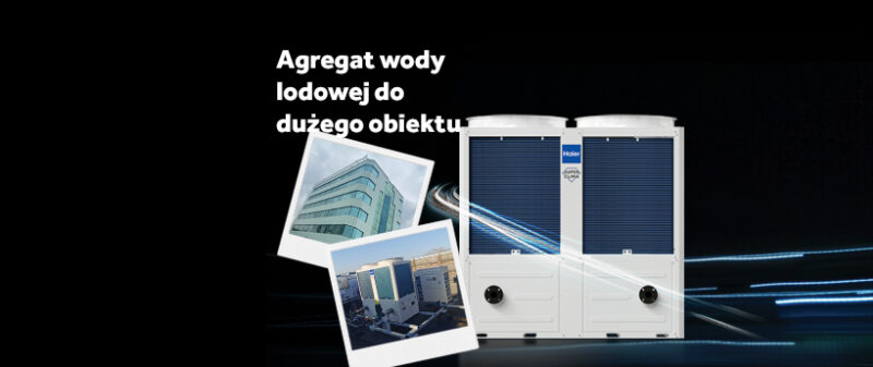 Agregat wody lodowej do&nbsp;dużego obiektu – chłodzenie, ogrzewanie i&nbsp;CWU w&nbsp;jednym systemie